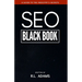 SEO Black Book: A Guide to the Search Engine Optimization Industry's Secrets