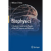 Biophysics: A Student's Guide to the Physics of the Life Sciences and Medicine