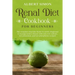 Renal Diet Cookbook for Beginners: The Complete Renal Diet Book for Newly Diagnosed to Manage Kidney Disease with Only Low Sodium, Low Potassium and L
