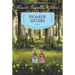 Pioneer Sisters: Reillustrated Edition