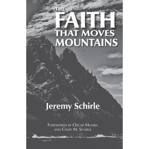 The Faith That Moves Mountains