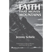 The Faith That Moves Mountains
