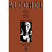 Alcohol: How to Give It Up and Be Glad You Did