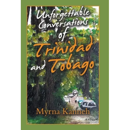 Unforgettable Conversations of Trinidad and Tobago