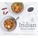 The Indian Slow Cooker: 70 Healthy, Easy, Authentic Recipes