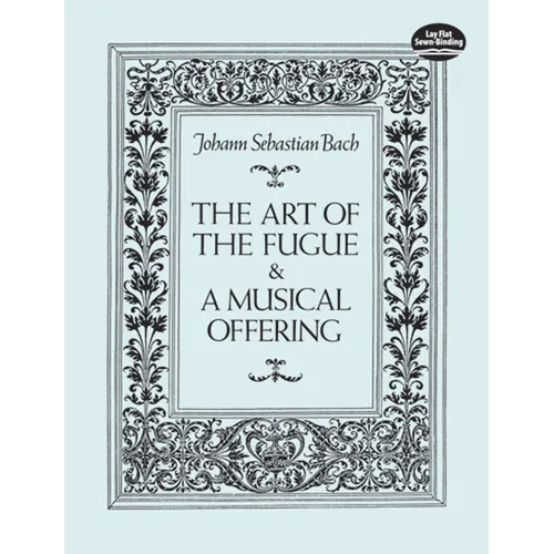 The Art of the Fugue and a Musical Offering