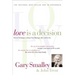Love Is a Decision: Proven Techniques to Keep Your Marriage Alive and Lively