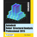 Autodesk Robot Structural Analysis Professional 2015: Essentials