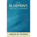 The Blueprint: Project Planner