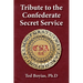 Tribute to the Confederate Secret Service