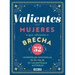 Valientes: Mujeres Que Abrieron Brecha / Women Who Made a Breakthrough