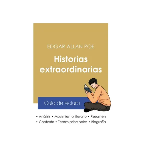 Gu? de lectura Historias extraordinarias de Edgar Allan Poe (an疝isis literario de referencia y resumen completo)