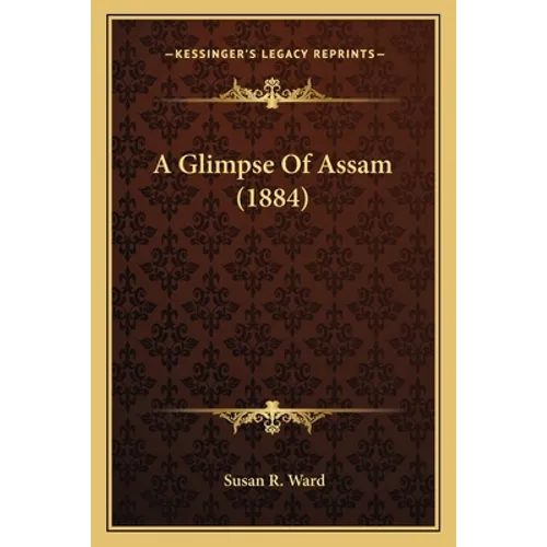 A Glimpse Of Assam (1884)