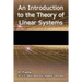 An Introduction to the Theory of Linear Systems