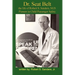 Dr. Seat Belt: The Life of Robert S. Sanders, MD, Pioneer in Child Passenger Safety