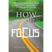 How to keep your focus