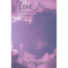Love Is...: Poems of Love, Longing, and Loss