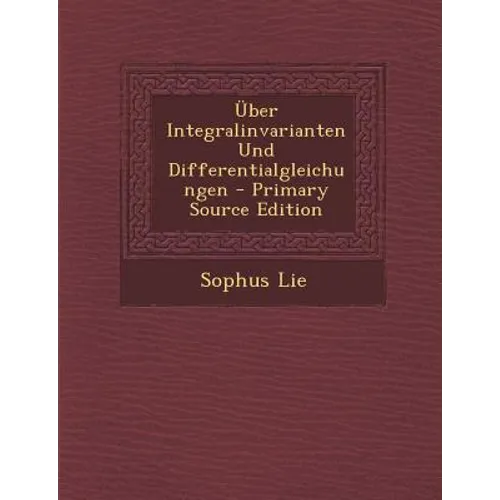 Uber Integralinvarianten Und Differentialgleichungen