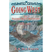 Going West Book 3: The Feather River Adventure Book 3