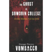 The Ghost of Bowdoin College: Money. Murder. and the Mob.