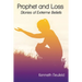 Prophet and Loss: Stories of Extreme Beliefs