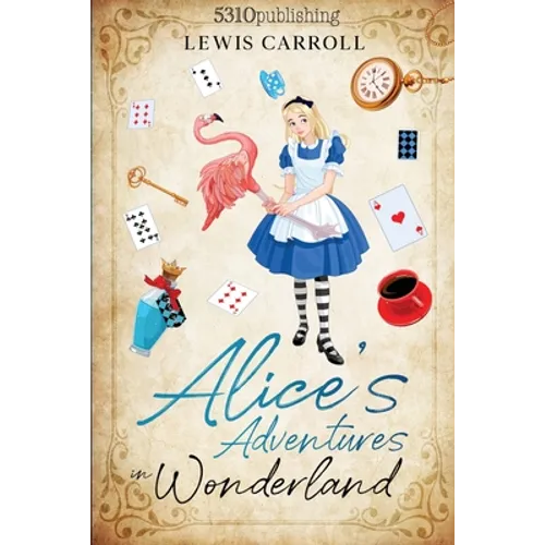 Alice's Adventures in Wonderland (Revised and Illustrated)