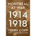 Montreal at War, 1914-1918