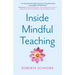 Inside Mindful Teaching