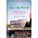 New Old World: An Indian Journalist Discovers the Changing Face of Europe