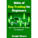 Bible of Day Trading for Beginners: How to Invest & Trade Online for Beginners