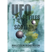 UFO Case Files Of Scotland Volume 2: (The Sightings, 1970s - 1990's)