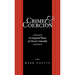 Crime and Coercion: An Integrated Theory of Chronic Criminality