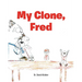 My Clone, Fred