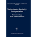 Metaphysics, Facticity, Interpretation: Phenomenology in the Nordic Countries