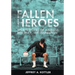 Fallen Heroes: Sports Stories of Madness, Resilience, and Inspiration