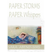 PAPER STORMS PAPER Whispers