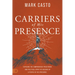 Carriers of His Presence: Exposing the Compromised Priesthood and Political Spirit by Raising Up a People of His Presence