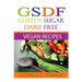 Gluten Sugar Dairy Free Vegan