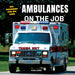 Ambulances on the Job