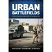 Urban Battlefields: Lessons Learned from World War II to the Modern Era