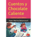 Cuentos y Chocolate Caliente: Cuento's para-Niño's