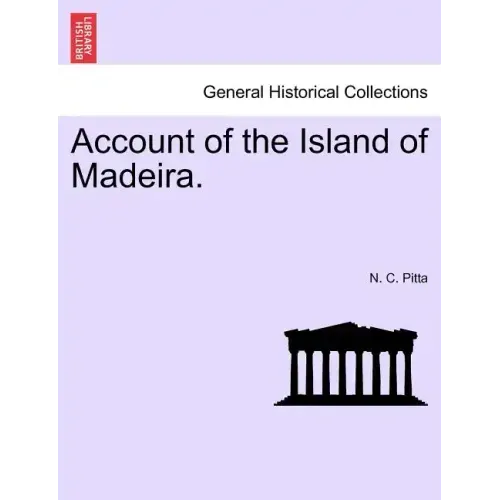 Account of the Island of Madeira.