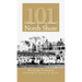 101 Glimpses of Long Island's North Shore