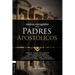 Obras Escogidas de Los Padres Apostólicos: Didaché. Cartas de Clemente. Cartas de Ignacio Mártir. Carta Y Martirio de Policarpo. Carta de Bernabé. Car