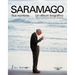 Saramago. Sus Nombres: Un Álbum Biográfico / Saramago. His Names