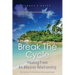 Break The Cycle: Healing From An Abusive Relationship