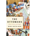 The Ottomans: Khans, Caesars, and Caliphs