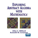 Exploring Abstract Algebra with Mathematica(r)