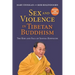 Sex and Violence in Tibetan Buddhism,: The Rise and Fall of Sogyal Rinpoche