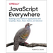 JavaScript Everywhere: Building Cross-Platform Applications with Graphql, React, React Native, and Electron
